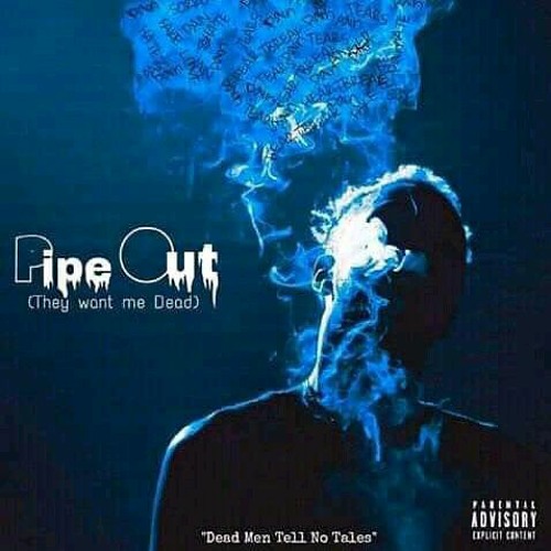 Stream Pipe Out They Want Me Dead Feat Metro Sayne K Plugg By 48junkie Listen Online For Free On Soundcloud