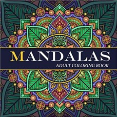 eBooks ✔️ Download MANDALAS - Adult Coloring Book: Featuring Beautiful Mandalas for Stress Relief an