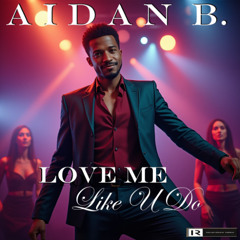 Love Me Like U Do