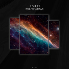 Ursulet - Dauntless Dawn [PLTL450]