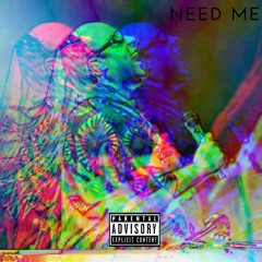Need Me - $tackADolla, NoChill & Chosen (prod. Dr1p_Sauc3)
