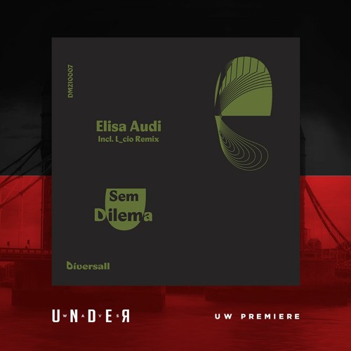 PREMIERE: Elisa Audi - Sem Dilema (L_cio Remix) [Diversall]