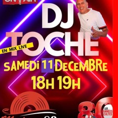 MADE IN 80 SAMEDI 11 DECEMBRE 2021 MUSIC BY DJ TOCHE