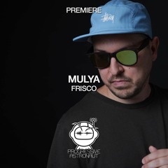 PREMIERE: MULYA - Frisco (Original Mix) [microCastle]