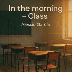 In the morning - Class