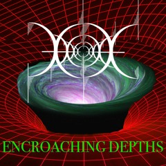 Encroaching Depths (Free Download)