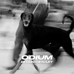 Odium - Brain Circuit [FREE DL]
