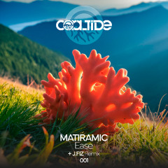MATIRAMIC - Ease (J.FIZ Remix)