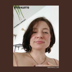 Sweaty Besties w Otto Vlotto for Mouthfull Radio April 2022