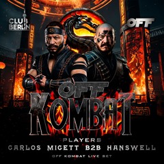 OFF KOMBAT Dj Carlos Micett B2B Dj HansWell