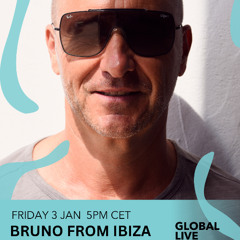 BRUNO FROM IBIZA @ IBIZA GLOBAL RADIO 05-01-25