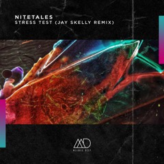 FREE DOWNLOAD: Nitetales - Stress Test (Jay Skelly Remix) [Melodic Deep]