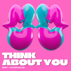 Earpy-Think About You (LR)