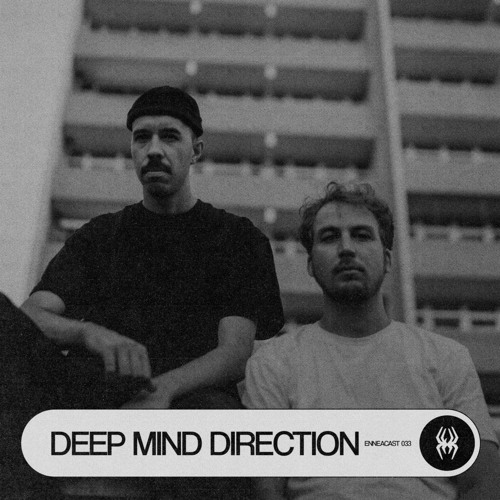 ENNEACAST [EC033] - DEEP MIND DIRECTION