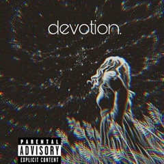 2 devoted (prod. prod.jewelryboy)