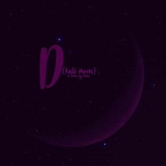 'D (half moon)' Cover by HAN