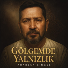Gölgemde Yalnızlık