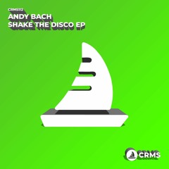 Andy Bach -  Shake Your Body (Down To The Ground) (Radio Edit) [CRMS112]