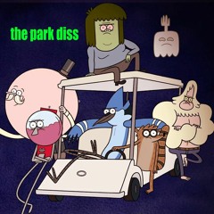 "The End of the Park" - Regular Show Diss Track