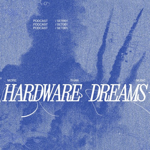 More Than Music #001 - Hardware Dreams