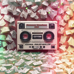 Summer Sessions #003 Joshwa - Analogy - Wallop - Sailor Jerry