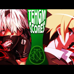 Ken Kaneki VS Hyde KidoGhoulish Under-Night TehGM Scores