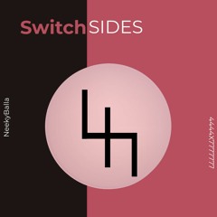 NeekyBalla>Switch Sides FT "4444x7777777" Prod.AOG🎶