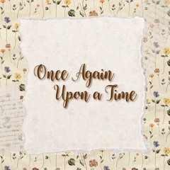 "Once Again Upon a Time" Podcast