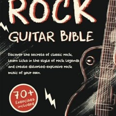 🍽[READ] (DOWNLOAD) Rock Guitar Bible Discover The Secrets Of Classic Rock Learn Licks In  🍽