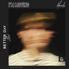 Heartz - I'm Moving (Original Mix)