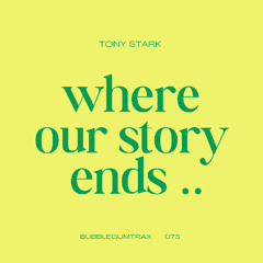 Where Our Story Ends