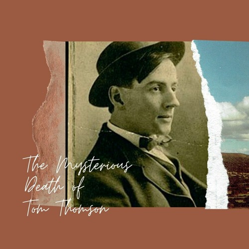 Stream episode The Mysterious Death Of Tom Thomson by Digital Dust Podcast podcast Listen