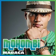 Maraca - Mohombi