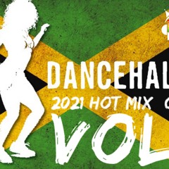 Dancehall Bangers 2021 Mix  Volume 1 (Clean)