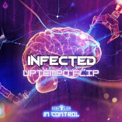 Rebelion - In Control (Infected Uptempo Flip)*FREE DOWNLOAD*