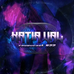 RAVEUCAST #22 - Katia Val