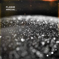 Flashe - "Arrival"
