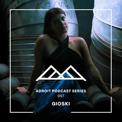 Adroit Podcast Series #057 - Gioski