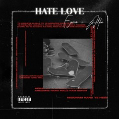 Hate Love (Ft.Abtin)