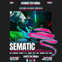 SEMATIC LIVE @ SHWSH PRESENTS MEL @ SIX FEET UNDER 8TH MARCH 2025
