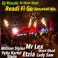 New Dancehall Mix February 2022,Lady Saw, Etzia,Mr Lex,Short Ghad,Vybz Kartel (Readi Fi Go)