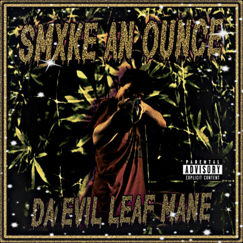 SMXKE AN OUNCE (PROD.INFERNO PURGA )