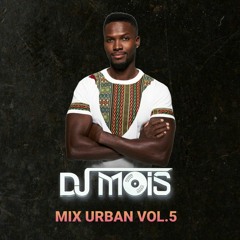 DJ MOIS MIX URBAN VOL.5