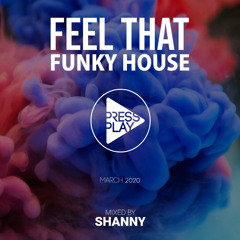 Feel That Funky House - SHANNY