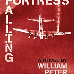 GET EBOOK 📚 Fortress Falling (Moon Brothers WWII Adventure Series Book 2) by  Willia