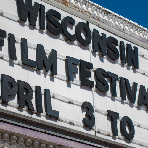 Wisconsin Film Festival IS Audio Story