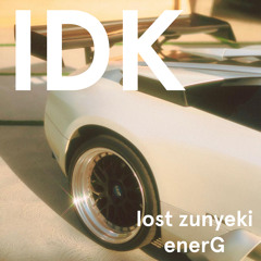 idk (prod. enerG)