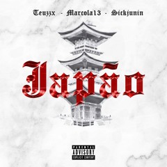 Teuzzx - japão (feat. Marcola13 & SickJunin)