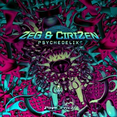 Zeg, CiriZen - PsychedeliX (Sample)| Out Soon On Psynopticz Records