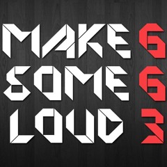 Make Some Loud 663 S13E37 By Nicolas Coran [HD]